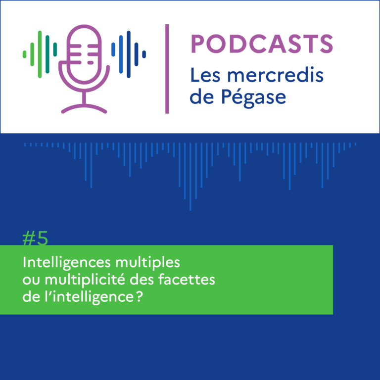 Lire la suite à propos de l’article [Podcast] Mercredis de Pégase #5 : Intelligences multiples
