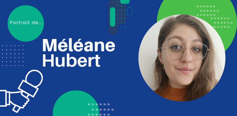 Lire la suite à propos de l’article Portrait de Méléane Hubert – doctorante